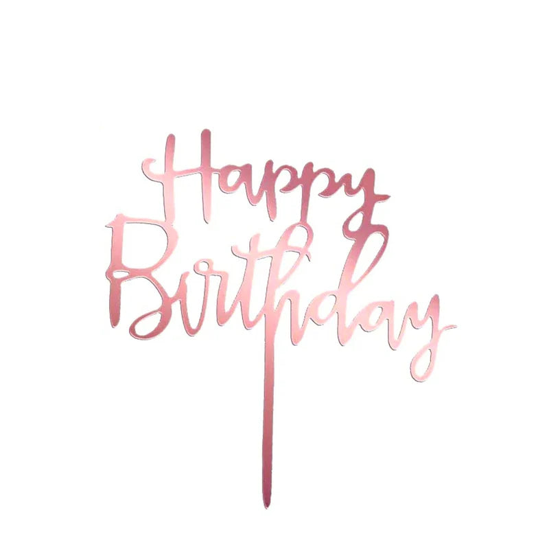 Happy Birthday Acrylic Cake Topper #1 - Rose