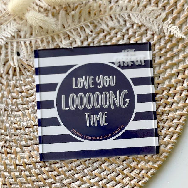 Custom Cookie Cutters - Love You Looooong Time Debosser