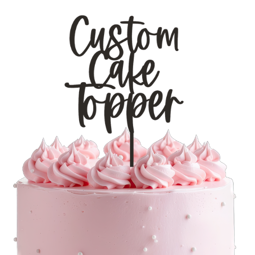 Custom Acrylic Cake Topper