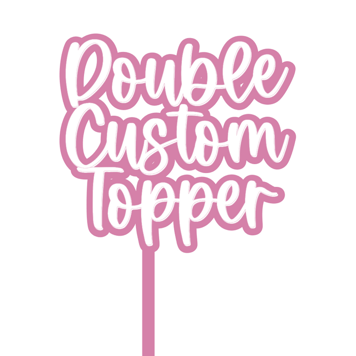 Custom Double Layer Acrylic Cake Topper