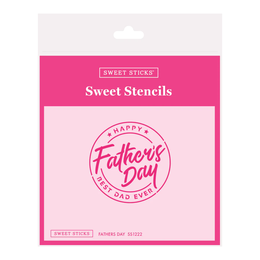 Sweet Sticks Sweet Stencil - Father's Day Round