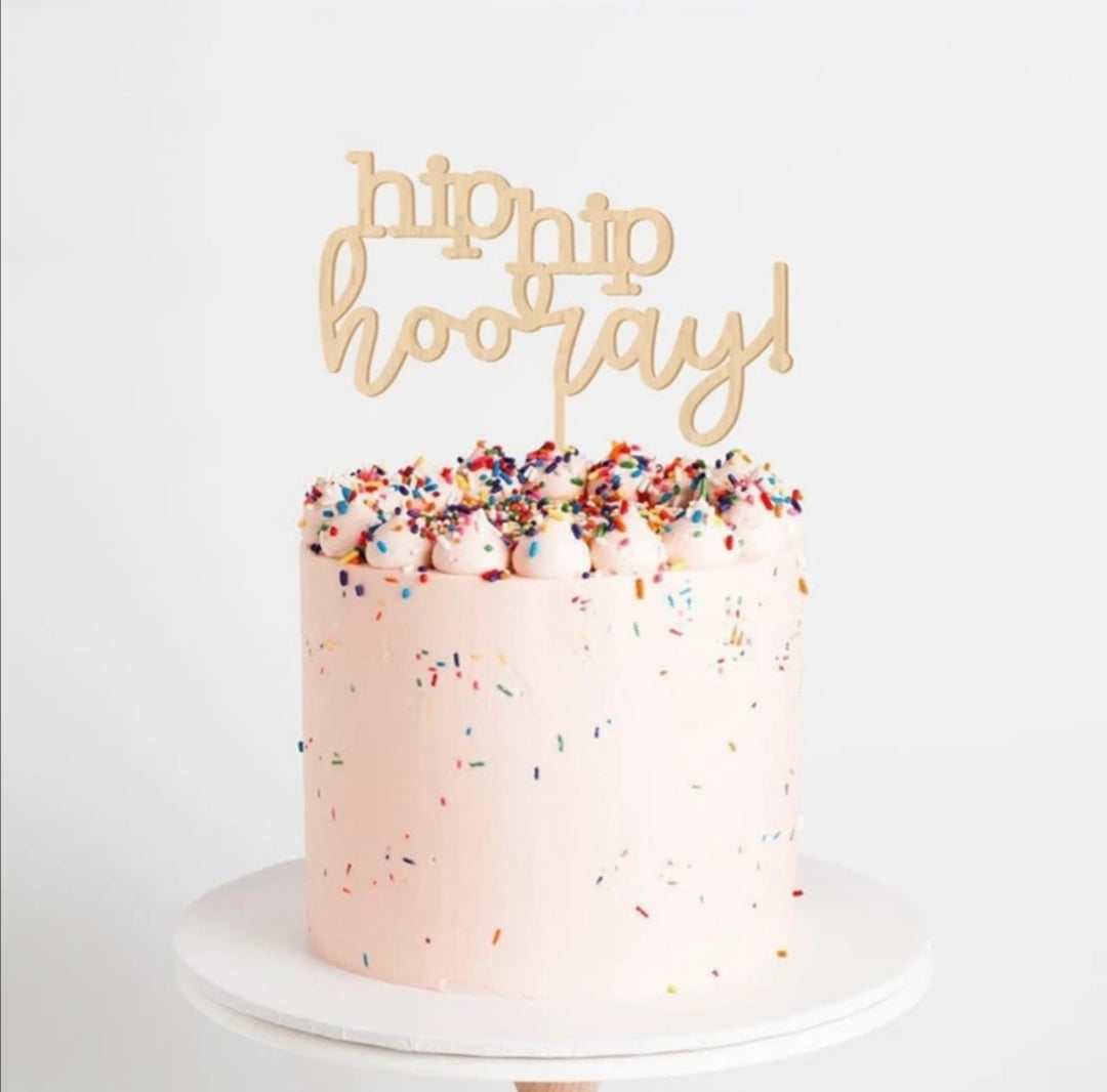 Hip Hip Hooray Wooden Cake Topper