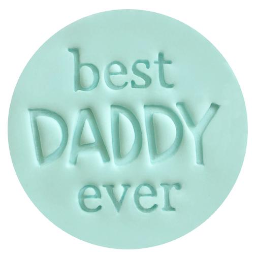 Custom Cookie Cutters Embosser - Best Daddy Ever