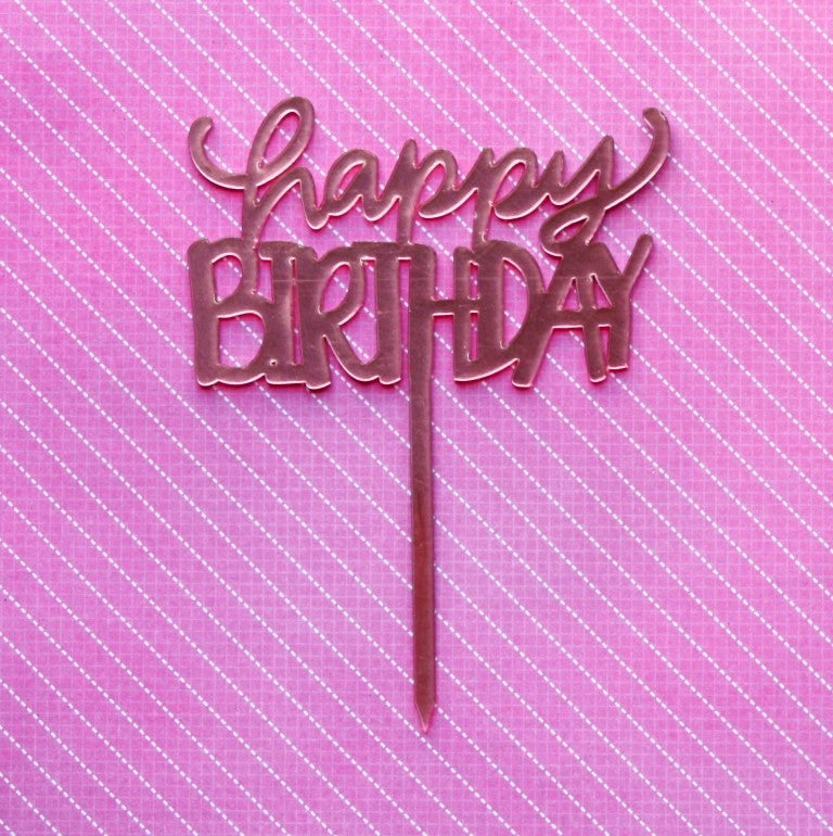 Happy Birthday Acrylic Cake Topper #4 - Rose